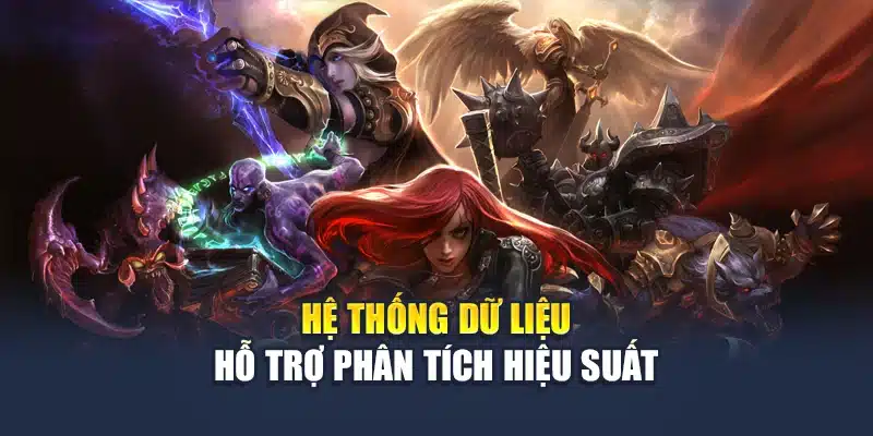 Liên Minh Huyền Thoại Và Dữ Liệu Chuyên Sâu Tại M88 3 Hệ thống dữ liệu hỗ trợ phân tích hiệu suất