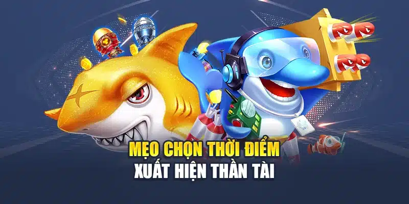 Bắn Cá Thần Tài M88 Bắn Vui Tay, Trúng Quà Vàng Bất Ngờ 3 Mẹo chọn thời điểm xuất hiện thần tài