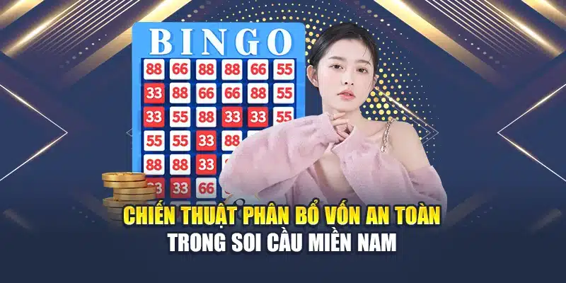 Soi Cầu Xổ Số Miền Nam 14/06: Bám Sát Chu Kỳ Chuẩn Tại M88 3 Chiến thuật phân bổ vốn an toàn trong soi cầu miền Nam